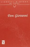 Don Giovanni. Dramma giocoso in due atti di Lorenzo Da Ponte edito da Bonacci