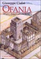 Ofania. Offagna e dintorni nell'alto Medioevo di Giuseppe Ciafrè edito da Il Lavoro Editoriale