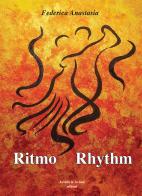 Ritmo-Rhythm. Ediz. bilingue di Federica Anastasia edito da Aviani & Aviani editori