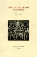 L' Italia letteraria e l'Europa. Atti del Convegno (Aosta, 20-23 ottobre 1997) vol.1 edito da Salerno Editrice