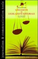 Lineamenti di legislazione editoriale di Alfonso Contaldo, Stefano Valentino edito da Centro Doc. Giornalistica