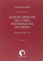 Lezioni ordinate del corso di formazione dei medici vol.1 di Giuseppe Leonelli edito da Aedel