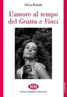 L'amore al tempo del gratta e vinci di Silvia Rosada edito da NEM
