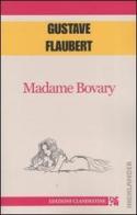 Madame Bovary di Gustave Flaubert edito da Edizioni Clandestine