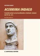 Acerrima indago. Considerazioni sul procedimento criminale romano nel IV sec. d.C. di Antonio Banfi edito da Giappichelli
