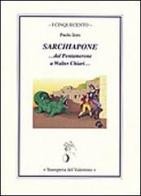 Sarchiapone... al Pentamerone a Walter Chiari... di Paolo Izzo edito da Stamperia del Valentino