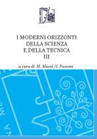 I moderni orizzonti della scienza e della tecnica vol.3 edito da Limina Mentis