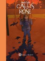 Callis Rose di Mark Tufo edito da Saga