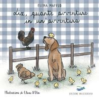 Liz, quante avventure in un'avventura. Ediz. illustrata di Elena Maffeo edito da Edizioni Vallescrivia