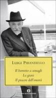 Il berretto a sonagli-La giara-Il piacere dell'onestà di Luigi Pirandello edito da Mondadori