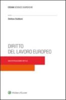 Diritto del lavoro europeo. Una introduzione critica di Stefano Giubboni edito da CEDAM