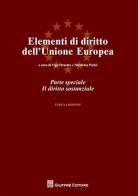 Elementi di diritto dell'Unione Europea. Parte speciale. Il diritto sostanziale edito da Giuffrè
