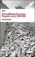 De-architetturizzazione. Progetti e teorie 1969-1978 edito da edizioni Dedalo