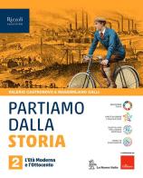 Partiamo dalla storia. Per la Scuola media. Con e-book. Con espansione online vol. 2 di Valerio Castronovo, Massimiliano Galli edito da La Nuova Italia Editrice