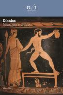 Dioniso. Mito, rito e teatro edito da Marsilio