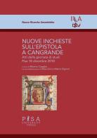 Nuove inchieste sull'epistola a Cangrande. Atti della giornata di studi (Pisa, 18 dicembre 2018) di Alberto Casadei edito da Pisa University Press