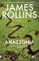 Amazzonia di James Rollins edito da Nord