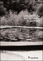 L'architettura del paesaggio in Giappone di Alessandro Villari edito da Gangemi Editore