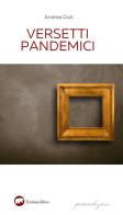 Versetti pandemici di Andrea Giuli edito da Bertoni