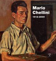 Mario Chellini. 1912-2000. Ediz. illustrata edito da Polistampa