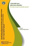 I valori dello sport nella ricerca scientifica-The values of sport in scientific research edito da Edizioni Univ. Romane