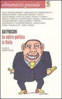 Almanacco Guanda (2009). Satyricon. La satira politica in Italia edito da Guanda