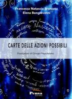 Carte delle azioni possibili di Francesca Natascia Brancato, Elena Bongiovanni edito da Pensa Editore