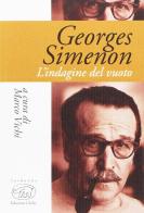 Georges Simenon. L'indagine del vuoto di Marco Vichi edito da Edizioni Clichy