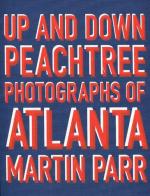 Up and down Peachtree. Photographs of Atlanta di Martin Parr edito da Contrasto