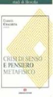 Crisi di senso e pensiero metafisico edito da Armando Editore