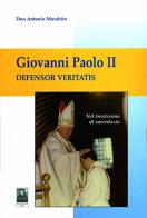 Giovanni Paolo II. Defensor veritatis di Antonio Morabito edito da Città del Sole Edizioni