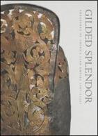 Gilded splendor. Treasures of China's Liao empire (907-1125). Catalogo della mostra (New York, 2006; Cologne, 2007; Zürich, 2007) edito da 5 Continents Editions