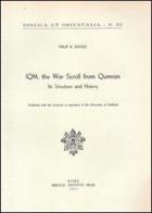 IQM, the war scroll from Qumran. Its structure and history di Phillip R. Davies edito da Pontificio Istituto Biblico