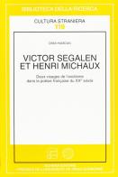 Victor Segalen et Henri Michaux: leux visages de l'exotisme dans la poésie française du XX/e siècle di Dima Hamdan edito da Schena Editore