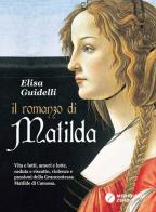 Il romanzo di Matilda di Elisa Guidelli edito da Meridiano Zero