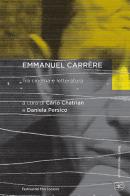 Emmanuel Carrère. Tra cinema e letteratura edito da Bietti