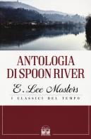 Antologia di Spoon River di Edgar Lee Masters edito da 2M