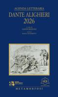 Agenda letteraria Dante Alighieri 2026 edito da Metamorfosi