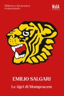 Le tigri di Mompracem. Ediz. integrale di Emilio Salgari edito da Nda Press