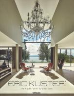 Eric Kuster. Interior design edito da TeNeues