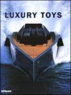 Luxury toys. Ediz. multilingue edito da TeNeues
