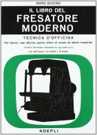Il libro del fresatore moderno di Mario Buccino edito da Hoepli