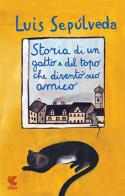 Storia di un gatto e del topo che diventò suo amico di Luis Sepúlveda edito da Guanda