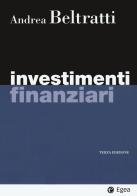 Investimenti finanziari di Andrea Beltratti edito da EGEA
