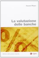 La valutazione delle banche di Emanuel Bagna edito da EGEA