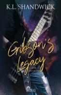 Gibson's Legacy. Last score di K. L. Shandwick edito da Queen