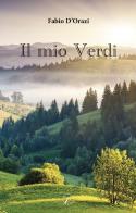 Il mio Verdi di Fabio D'Orazi edito da Altromondo Editore di qu.bi Me