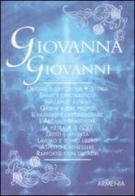 Giovanna-Giovanni di Antonia Mattiuzzi edito da Armenia