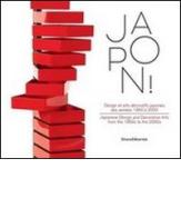Japon! Design et arts décoratifs japonais des années 1950 à 2000. Ediz. francese e inglese edito da Silvana