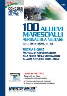 100 allievi marescialli aeronautica militare (G.U. 20-2-2018, n. 15). Teoria e quiz. Con aggiornamento online. Con software di simulazione edito da Nissolino
